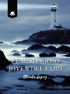 cover image of El Misterioso Joven del Faro